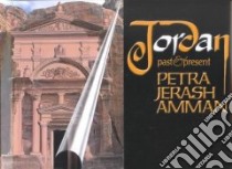 Giordania passato e presente. Petra, Gerasa, Amman. Ediz. inglese libro di Borgia Emanuela