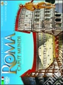 Roma caput mundi. Con CD-ROM libro