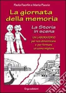 La giornata della memoria libro di Faorlin Paola; Puccio Maria