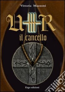 Hur. Il cancello libro di Mazzoni Vittoria