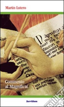 Commento al Magnificat libro di Lutero Martin