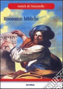 Risonanze bibliche libro di Souzenelle Annick de