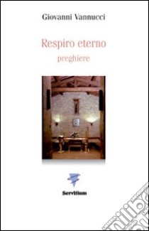 Respiro eterno libro di Vannucci Giovanni