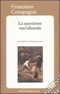 La questione meridionale libro di Compagna Francesco