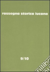 Rassegna storica lucana (9-10) libro di Regione Basilicata. Assess. per la storia sociale (cur.)