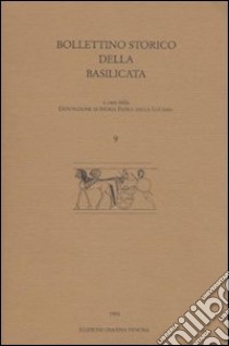 Bollettino storico della Basilicata. Vol. 9 libro di Deputazione di storia patria della Lucania (cur.)