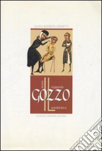 Il gozzo. Storia, leggenda, aneddotica libro di Barbieri Hermitte Guido