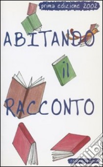 Abitando il racconto libro