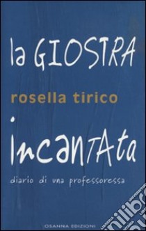 La giostra incantata libro di Tirico Rosella