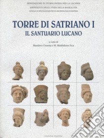 Torre di Satriano I. Il santuario lucano libro di Osanna M. (cur.); Sica M. M. (cur.)