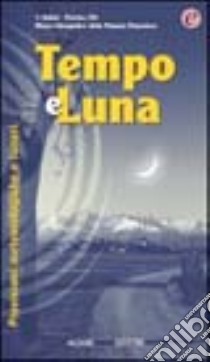 Tempo e luna libro di Gruppo di ricerca 'L Rubat (cur.)