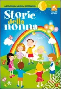 Storie della nonna libro di D'Aquino di Caramanico Alessandra