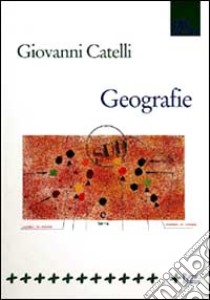 Geografie libro di Catelli Giovanni