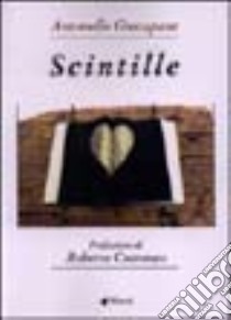 Scintille libro di Gustapane Antonello