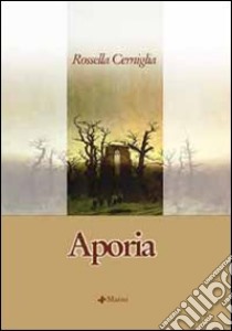 Aporia libro di Cerniglia Rossella