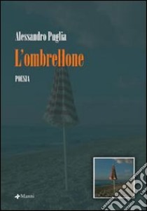 L'ombrellone libro di Puglia Alessandro