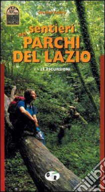 Sentieri nei parchi del Lazio (1) libro di Ardito Stefano