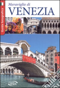 Le meraviglie di Venezia libro