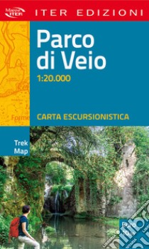 Parco di Veio. Carta escursionistica 1:20.000 libro