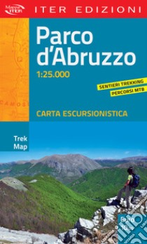 Parco d'Abruzzo. Carta escursionistica 1:25.000 libro