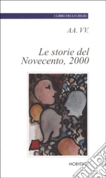 Le storie del Novecento, 2000 libro