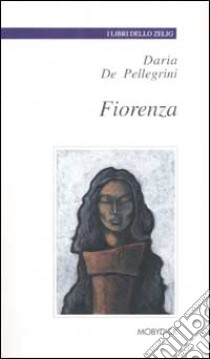 Fiorenza libro di De Pellegrini Daria