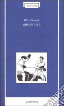 Uppercuts libro di Scharpf Oliver