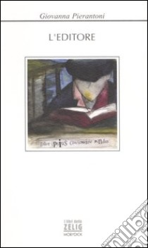 L'editore libro di Pierantoni Giovanna