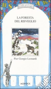 La foresta del risveglio libro di Leonardi P. Giorgio