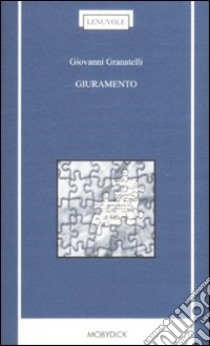 Giuramento libro di Granatelli Giovanni