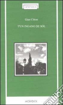 T'un ingano de sól libro di Citton Gian