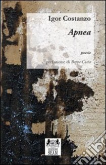 Apnea libro di Costanzo Igor; Costa B. (cur.)