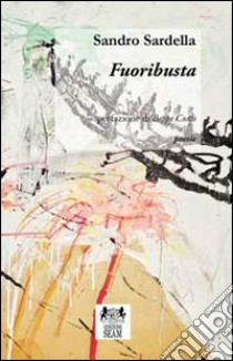 Fuoribusta libro di Sardella Sandro