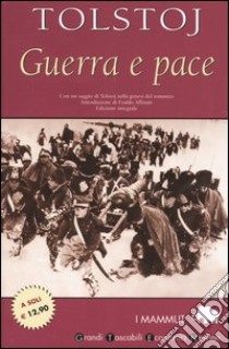 Guerra e pace. Ediz. integrale libro di Tolstoj Lev