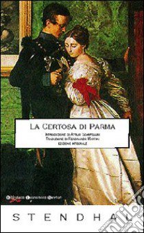 La certosa di Parma libro di Stendhal