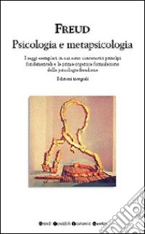 Psicologia e metapsicologia libro di Freud Sigmund