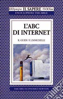 L'ABC di Internet libro di Guidi Rita - Zanichelli Francesco