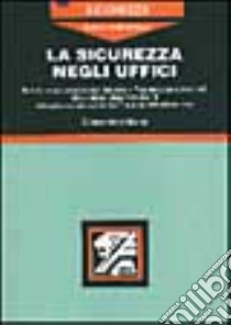 La sicurezza negli uffici libro di Giomi Gioacchino