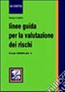 Linee guida per la valutazione dei rischi libro di Frattini Bruno