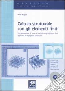 Calcolo strutturale con gli elementi finiti libro di Rugarli Paolo