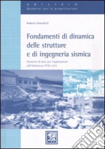 Fondamenti di dinamica delle strutture e di ingegneria sismica libro di Giacchetti Roberto