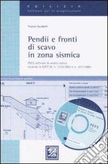 Pendii e fronti di scavo in zona sismica. Con CD-ROM libro di Iacobelli Franco