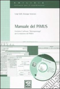Manuale del PiMus. Con CD-ROM libro di Galli Luigi - Semeraro Giuseppe