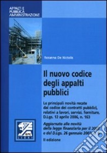 Il nuovo codice degli appalti pubblici libro di De Nictolis Rosanna