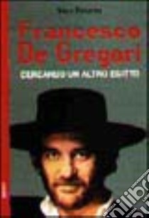 Francesco De Gregori. Cercando un altro Egitto libro di Bonanno Mario