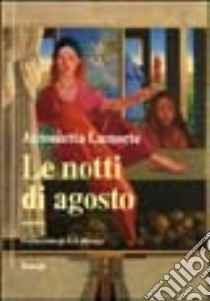 Le notti di agosto libro di Lamorte Antonietta