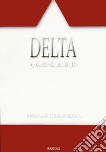 Delta. Rassegna di cultura massonica. Vol. 90 libro