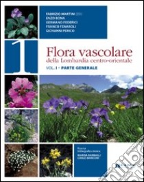 Flora vascolare della Lomabrdia centro-orientale libro di Martini Fabrizio