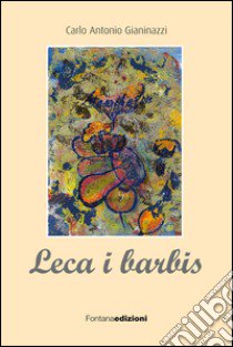 Lecaibarbis libro di Gianinazzi Carlo A.