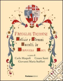 Il codice Corti delle famiglie ticinesi libro di Maspoli Carlo; Santi Cesare; Staffieri Giovanni M.